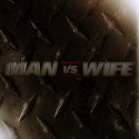 Man vs. Wife