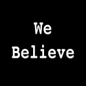 We Believe